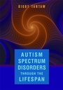 Cover: Autism Spectrum Disorders Through the Life Span - Jessica Kingsley Publishers