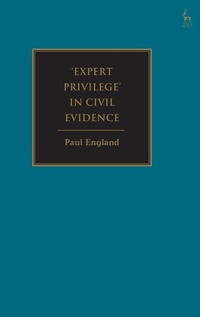 Enlarge image Cover: Expert Privilege' in Civil Evidence - Hart Publishing