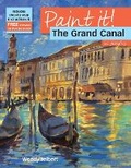 Cover: Paint It!: The Grand Canal in Acrylics - Search Press Ltd