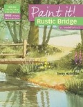 Cover: Paint It!: Rustic Bridge in Watercolour - Search Press Ltd