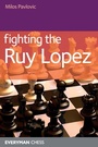 Cover: Fighting the Ruy Lopez - Everyman Chess