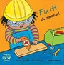 Cover: Fix it!/!A reparar! - Child's Play (International) Ltd