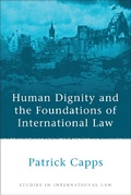 Cover: Human Dignity and the Foundations of International Law - Hart Publishing