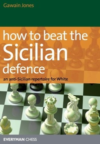 Enlarge image Cover: How to Beat the Sicilian Defence - Everyman Chess