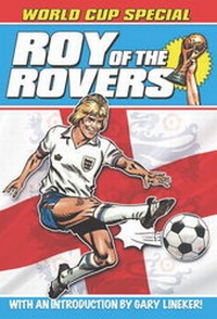 Enlarge image Cover: Roy of the Rovers - Titan Books Ltd