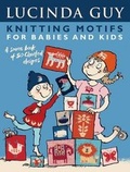 Cover: Knitting Motifs for Babies and Kids - Search Press Ltd