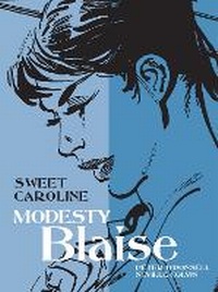 Enlarge image Cover: Modesty Blaise: Sweet Caroline - Titan Books Ltd