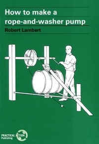 Enlarge image Cover: How to Make a Rope and Washer Pump - Practical Action Publishing