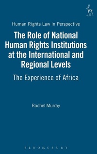 Enlarge image Cover: The Role of National Human Rights Institutions at the International and Regional Levels - Hart Publishing