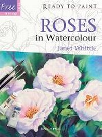 Enlarge image Cover: Ready to Paint: Roses in Watercolour - Search Press Ltd