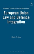 Cover: European Union Law and Defence Integration - Hart Publishing