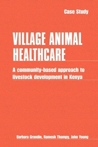 Abbildung von: Village Animal Healthcare - Practical Action Publishing