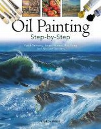 Abbildung von: Oil Painting Step-by-step - Search Press Ltd