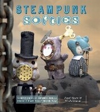 Enlarge image Cover: Steampunk Softies - Search Press Ltd