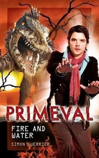 Enlarge image Cover: Primeval: Fire and Water - Titan Books Ltd
