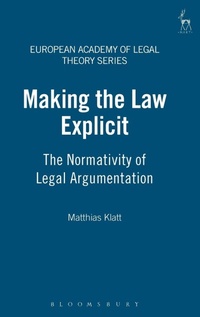 Enlarge image Cover: Making the Law Explicit - Hart Publishing