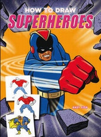 Enlarge image Cover: How to Draw Superheroes - Search Press Ltd