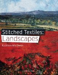Enlarge image Cover: Stitched Textiles: Landscapes - Search Press Ltd