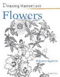 Enlarge image Cover: Drawing Masterclass: Flowers - Search Press Ltd