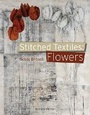 Cover: Stitched Textiles: Flowers - Search Press Ltd