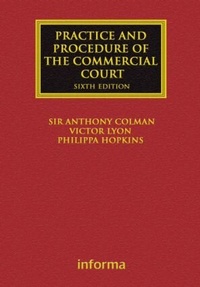 Enlarge image Cover: The Practice and Procedure of the Commercial Court - Informa Law