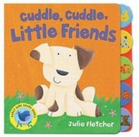 Enlarge image Cover: Cuddle, Cuddle Little Friends - Caterpillar Books Ltd