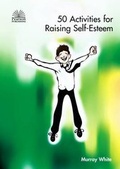 Cover: 50 Activities for Raising Self-esteem - Pearson Publishing
