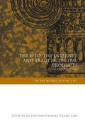 Cover: The WTO, the Internet and Trade in Digital Products - Hart Publishing