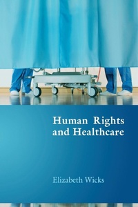 Enlarge image Cover: Human Rights and Healthcare - Hart Publishing