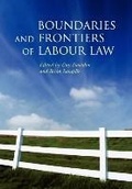 Cover: Boundaries and Frontiers of Labour Law - Hart Publishing