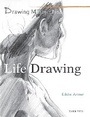 Cover: Drawing Masterclass: Life Drawing - Search Press Ltd