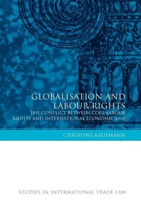 Enlarge image Cover: Globalisation and Labour Rights - Hart Publishing