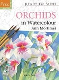 Cover: Ready to Paint: Orchids - Search Press Ltd