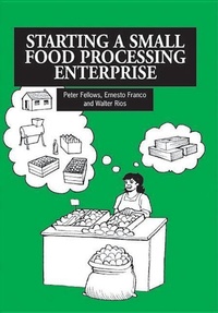 Enlarge image Cover: Starting a Small Food Processing Enterprise - Practical Action Publishing