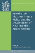 Cover: Juvenile Law Violators, Human Rights, and the Development of New Juvenile Justice Systems - Hart Publishing
