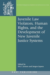 Enlarge image Cover: Juvenile Law Violators, Human Rights, and the Development of New Juvenile Justice Systems - Hart Publishing