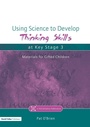 Cover: Using Science to Develop Thinking Skills at Key Stage 3 - David Fulton Publishers Ltd