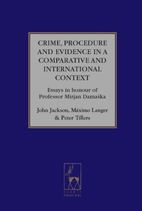 Enlarge image Cover: Crime, Procedure and Evidence in a Comparative and International Context - Hart Publishing
