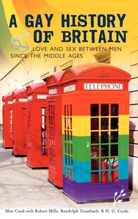 Enlarge image Cover: A Gay History of Britain - Praeger Publishers Inc