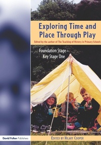 Enlarge image Cover: Exploring Time and Place Through Play - David Fulton Publishers Ltd