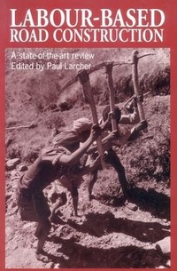 Enlarge image Cover: Labour-based Road Construction - Practical Action Publishing