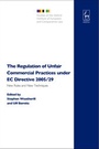 Cover: The Regulation of Unfair Commercial Practices under EC Directive 2005/29 - Hart Publishing