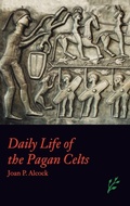 Cover: Daily Life of the Pagan Celts - Greenwood Press