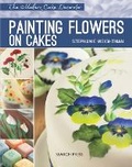 Cover: Modern Cake Decorator: Painting Flowers on Cakes - Search Press Ltd