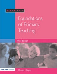 Enlarge image Cover: Foundations of Primary Teaching - David Fulton Publishers Ltd
