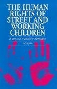 Enlarge image Cover: The Human Rights of Street and Working Children - Practical Action Publishing