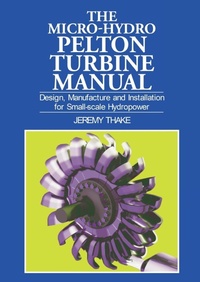 Enlarge image Cover: Micro-hydro Pelton Turbine Manual - Practical Action Publishing
