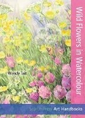 Cover: Art Handbooks: Wild Flowers in Watercolour - Search Press Ltd