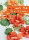 Cover: A-Z of Silk Ribbon Flowers - Search Press Ltd