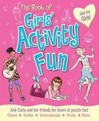 Enlarge image Cover: The Book of Girls' Activity Fun - Arcturus